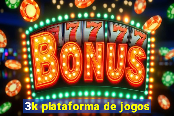 3k plataforma de jogos